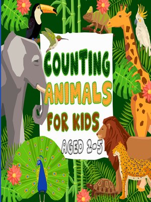 cover image of Counting Animals  For Kids Aged 2-5